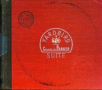 Yardbird Suite: The Ultimate Collection
