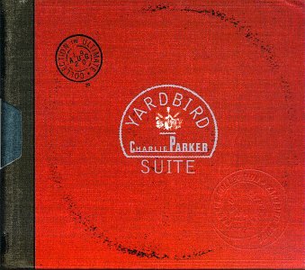 Charlie Parker - Yardbird Suite: The Ultimate Charlie Parker - Zortam Music