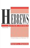 Hebrews: Better Things