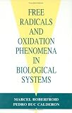 Free Radicals and Oxidation Phenomena in Biological Systems