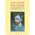 Vincent Van Gogh : Correspondance g�n�rale, tome 1
