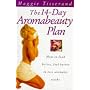 The 14-Day Aromabeauty Plan: Essential Oils and Massage Techniques to Help You Look Better, Feel Better in Two Aromatic Weeks