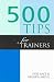 500 Tips for Trainers (500 tips)