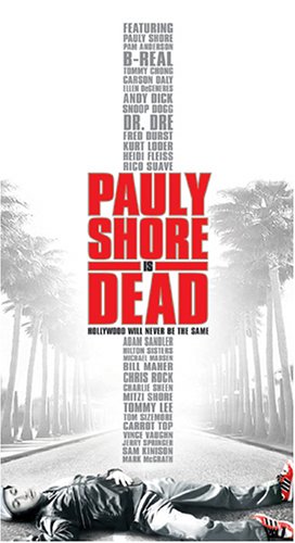 Pauly Shore Is Dead by Pamela Anderson