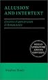 Allusion and Intertext: Dynamics of Appropriation in Roman Poetry (Roman Literature and its Contexts)