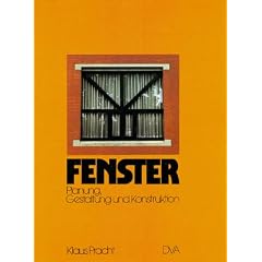 Fenster. Planung, Gestaltung und Konstruktion