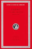 Cicero: On the Orator, Books I-II (Loeb Classical Library No. 348)