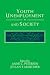 Youth Unemployment and Society