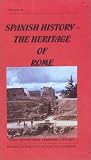 Spanish History : The Heritage of Rome