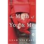 The Myth of You and Me: A Novel