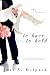 To Have or to Hold