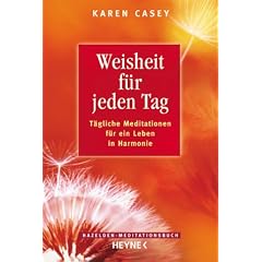 Hazelden Meditationsb�cher. Weisheit f�r jeden Tag. T�gliche Meditationen f�r ein Leben in Harmonie
