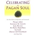 Celebrating The Pagan Soul by  Laura Wildman