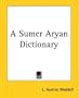 A Sumer Aryan Dictionary