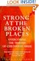 Strong at the Broken Places
