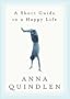 A Short Guide to a Happy Life