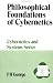 Book Philosophical Foundations of Cybernetics (Cybernetics and Systems Series, 1)