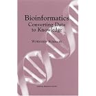 Click here to buy Bioinformatics: Converting Data to Knowledge, Workshop Summary by  Robert Pool.