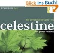 Die Prophezeiungen von Celestine. 3 CDs.