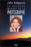 Revue Solar  / Le nouveau manuel de la photographie