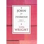 John for Everyone Part 2: Chapters 11-21: Chapters 11-21 Pt. 2 (New Testament Guides for Everyone)