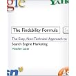 The Findability Formula: The Easy, Non-Technical Approach to Search Engine Marketing ~ Heather Lutze