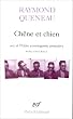 Ch�ne et Chien, suivi de "Petite cosmogonie portative" et de "Le chant de Styr�ne"