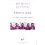 Ch�ne et Chien, suivi de "Petite cosmogonie portative" et de "Le chant de Styr�ne"