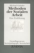 Methoden der Sozialen Arbeit: Eine Einf&uuml;hrung