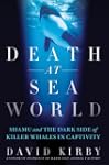 Death at SeaWorld: Shamu and the Dark...
