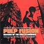 Pulp Fusion - Revenge of the Ghetto Grooves