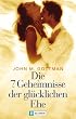Die 7 Geheimnisse der gl�cklichen Ehe