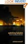 Watching Babylon: The War in Iraq and Global Visual Culture