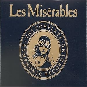 Les Miserables The Complete Symphonic Recording by Claude-Michel Schoenberg, Martin Koch, Peter Boita, Ian Laws, and Philharmonia Orchestra of London (Audio CD - 1990) - Cast Recording