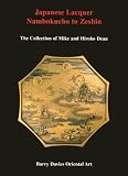 Produkt-Bild: Japanese Lacquer Namokucho to Zeshin : the Collection of Mike and Hiroko Dean