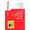 La TVA racont�e aux dirigeants et � leurs conseils
