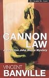 Cannon law : a detective John Blaine mystery