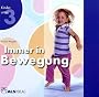 Immer in Bewegung