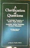 A clarification of questions : an unabridged translation of Resaleh Towzih al-Masael by Ayatollah Sayyed Ruhollah Mousavi Khomeini