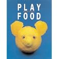 Play With Your Food