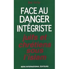 Juifs et Chr�tiens sous l'Islam : Face au danger int�griste