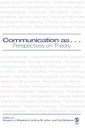 Communication as ...: Perspectives on Theory
