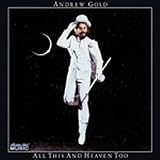 Andrew Gold - All This & Heaven Too