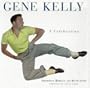 Gene Kelly: A Celebration
