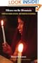 Silence on the Mountain: Stories of Terror, Betrayal, and Forgetting in Guatemala (American Encounters/Global Interactions)