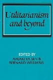 Utilitarianism and Beyond (Msh) (Msh)