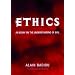 Ethics: An Essay on the Understanding of Evil (Wo es War)