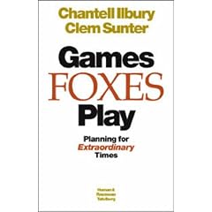 Games Foxes Play: Planning for Extraordinary Times