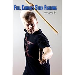 Full Contact Stick Fighting: Volume 2