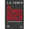 Das schwarze Reich: Templerorden, Thule-Gesellschaft, Das Dritte Reich, CIA